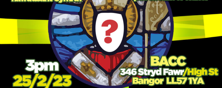 Gwyl Dewi Bangor – Pwy Oedd Dewi?